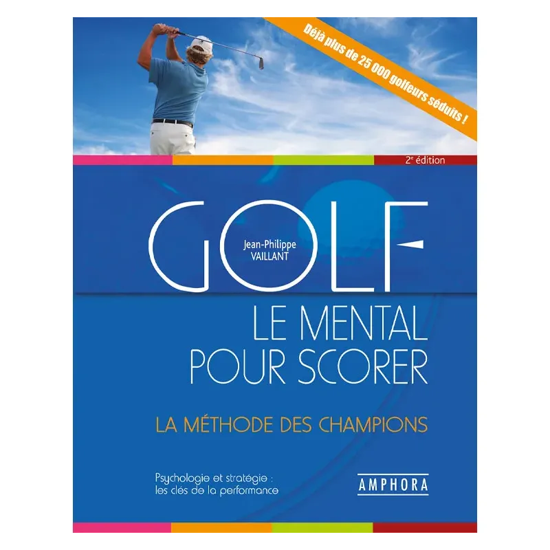 AMPHORA - Un livre pour approcher le mental des pros ! - GOLF PLUS