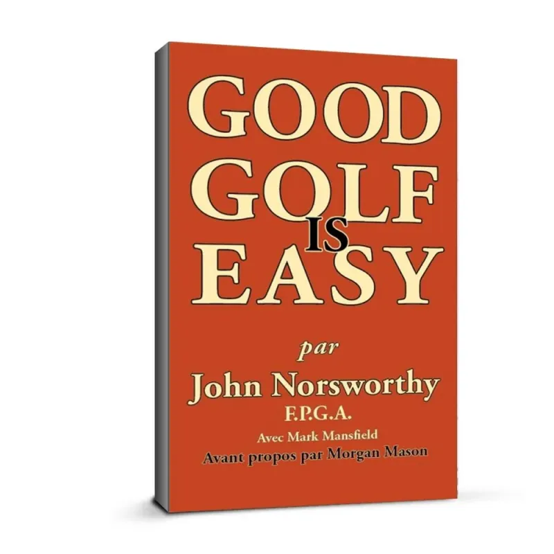 Ingram Books - Livre Good Golf Is Easy - Achat/vente Livre Good Golf Is Easy - Ingram Books - Golf Plus