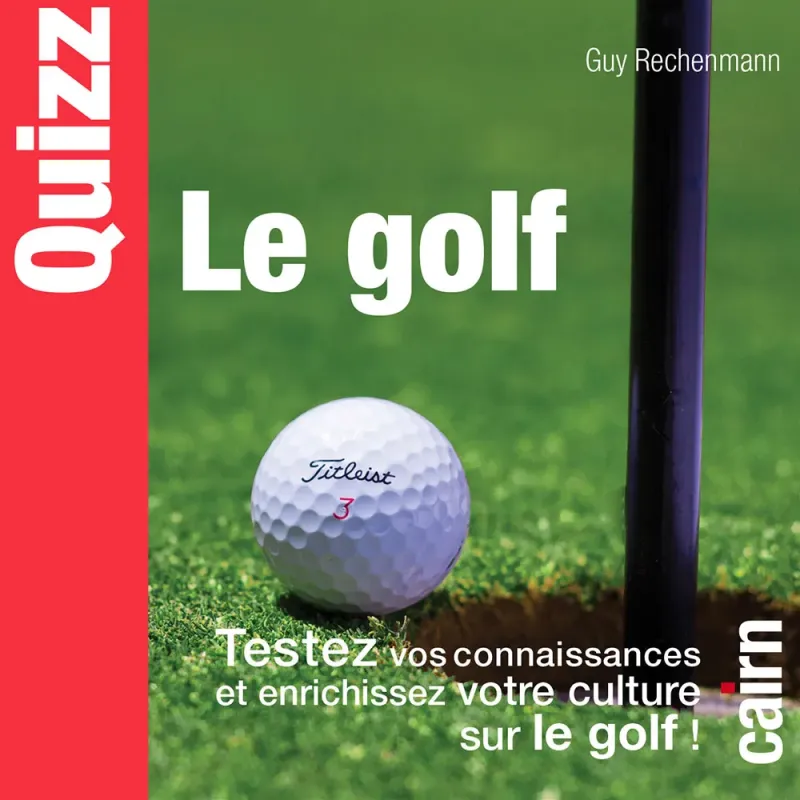 EDITIONS CAIRN - QUIZZ LE GOLF
