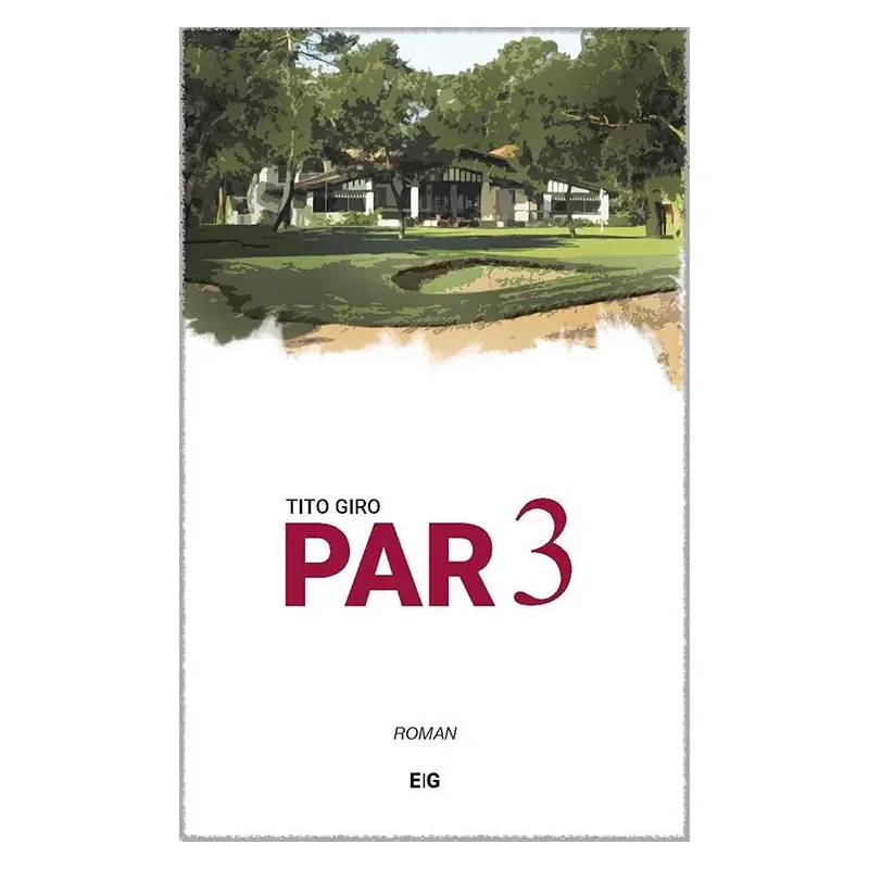 Livre Par 3 Eric Giraud Golf Plus
